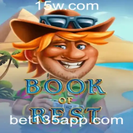 bet135 - Descubra o Fascinante Mundo de BookofRest: A Nova Sensação com bet135
