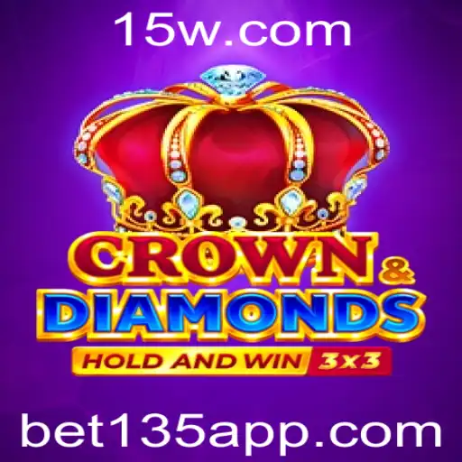 bet135 - Descubra o Universo Emocionante do Jogo Crowndiamonds com Bet135
