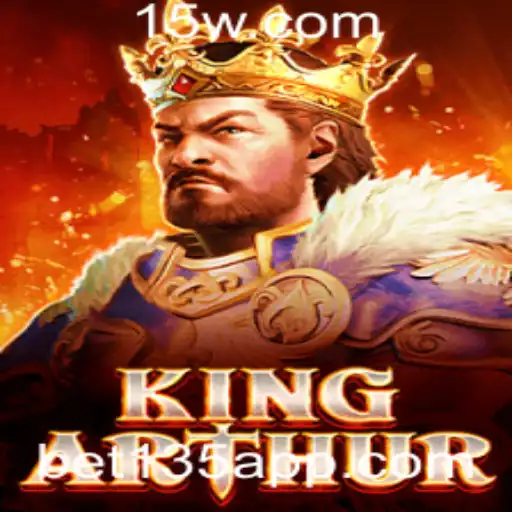 Descubra a Aventura Épica de KingArthur com a Chave do Sucesso bet135