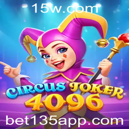 Explorando o Mundo Vibrante do Jogo CircusJoker4096 com Bet135