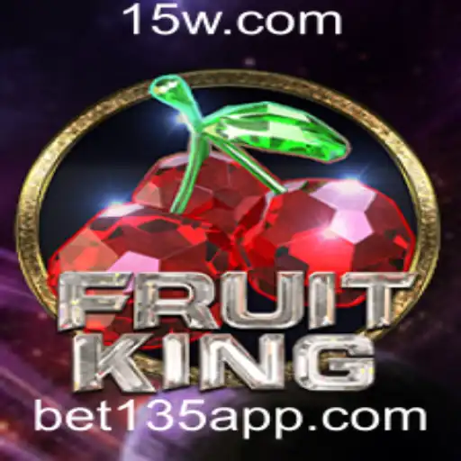 Descubra a Emoção do Jogo FruitKing com Bet135